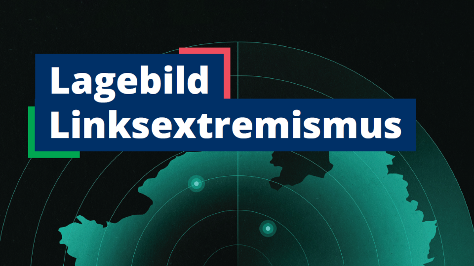 Lagebild Linksextremismus