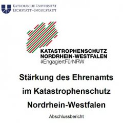 Abschlussbericht Stärkung Ehrenamt im Katastrophenschutz Nordrhein-Westalen